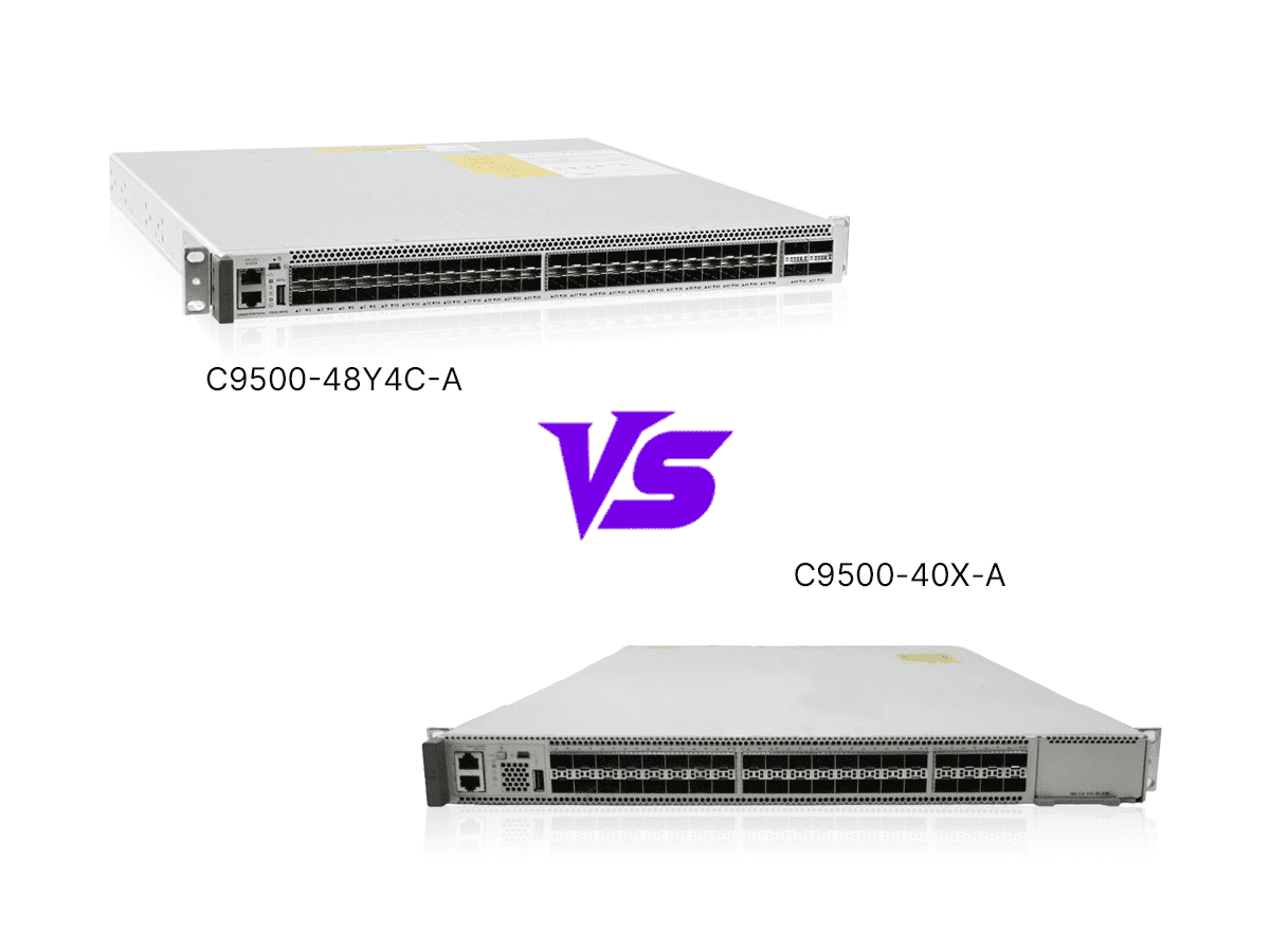 &nbsp;​Cisco&rsquo;s Catalyst Showdown: C9500-40X-A vs. C9500-48Y4C-A &mdash; Which Powerhouse Fits Your Network?​