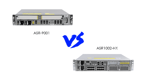 ASR-9001 vs. ASR1002-HX: Cisco&rsquo;s Routers Unpacked&mdash;Which One Fits Your Network?​