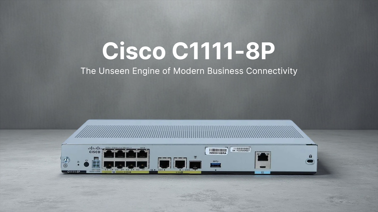 Cisco C1111-8P: The Unseen Engine of Modern Business Connectivity