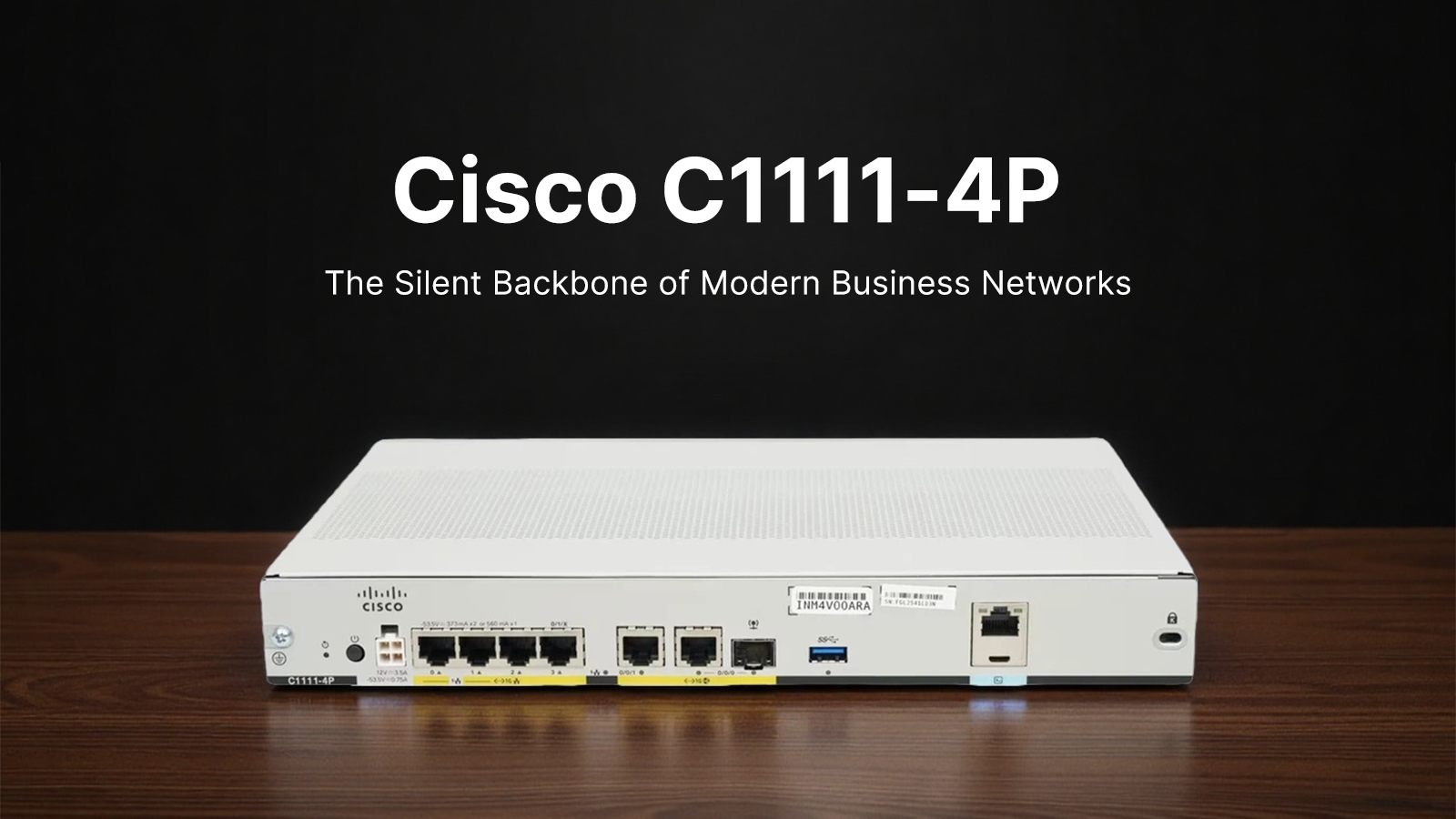 Cisco C1111-4P: The Silent Backbone of Modern Business Networks